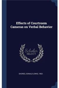 Effects of Courtroom Cameras on Verbal Behavior