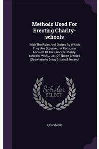 Methods Used For Erecting Charity-schools