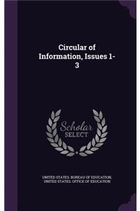Circular of Information, Issues 1-3
