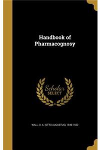 Handbook of Pharmacognosy