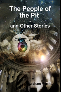 People of the Pit and Other Stories