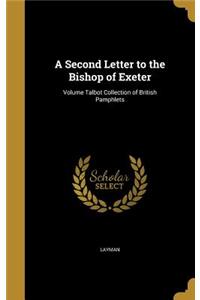 Second Letter to the Bishop of Exeter; Volume Talbot Collection of British Pamphlets