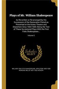 Plays of Mr. William Shakespeare