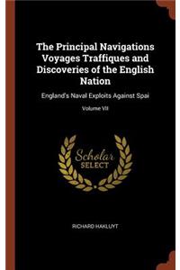 The Principal Navigations Voyages Traffiques and Discoveries of the English Nation