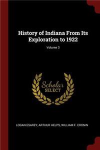 History of Indiana from Its Exploration to 1922; Volume 3
