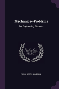 Mechanics--Problems