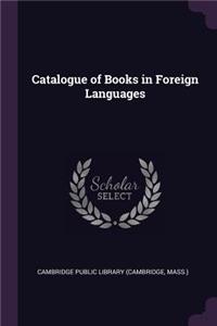 Catalogue of Books in Foreign Languages