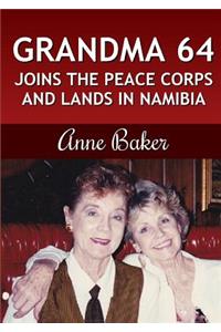 Grandma 64 Joins the Peace Corps and Lands in Namibia