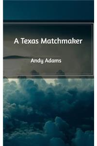 A Texas Matchmaker