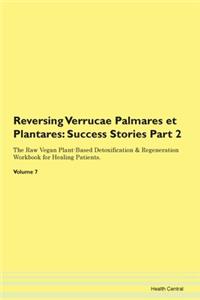 Reversing Verrucae Palmares Et Plantares