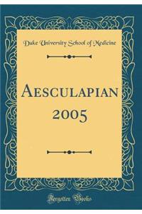Aesculapian 2005 (Classic Reprint)