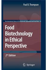 Food Biotechnology in Ethical Perspective