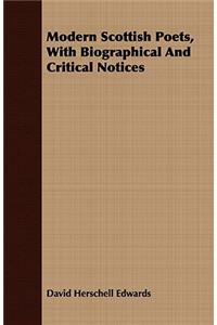 Modern Scottish Poets, With Biographical And Critical Notices