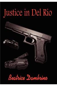 Justice in del Rio