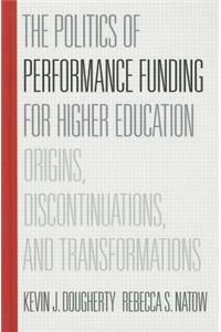 Politics of Performance Funding for Higher Education