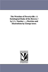 Wretches of Povertyville