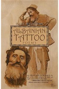 Albanian Tattoo: Poems