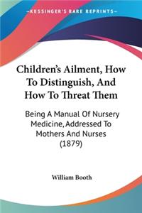 Children's Ailment, How To Distinguish, And How To Threat Them
