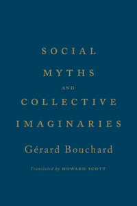 Social Myths and Collective Imaginaries