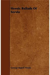 Heroic Ballads Of Servia