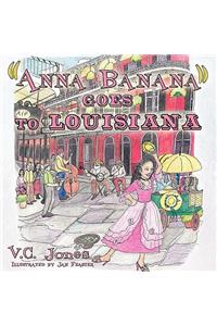 Anna Banana Goes to Louisiana