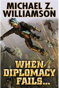 When Diplomacy Fails