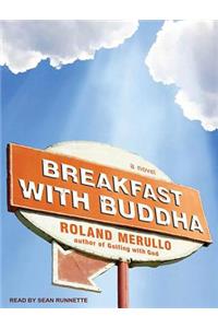 Breakfast with Buddha