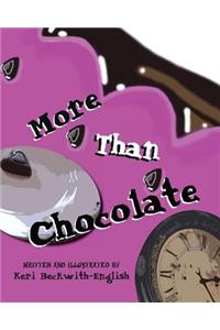 More Than Chocolate