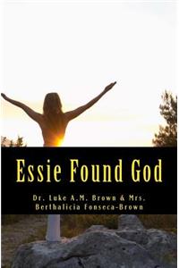 Essie Found God