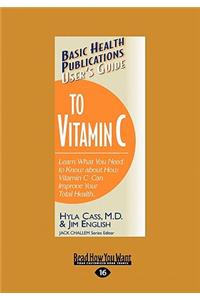 User's Guide to Vitamin C