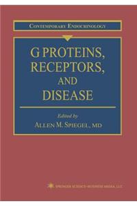 G Proteins, Receptors, and Disease