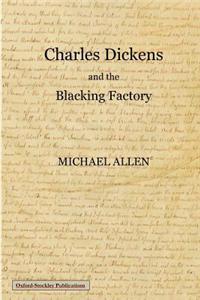 Charles Dickens and the blacking factory