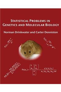 Statistical Problems in Genetics and Molecular Biology