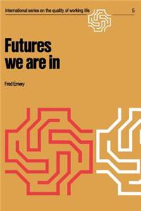 Futures We Are in