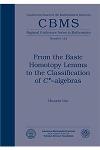 From the Basic Homotopy Lemma to the Classification of $C^*$-algebras