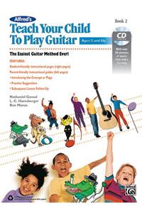 Alfred's Teach Your Child to Play Guitar, Bk 2