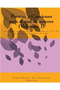 Poemas y Canciones para el mal de amores (Volumen1)