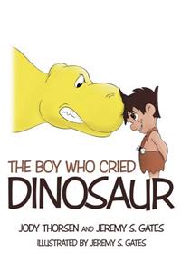 The Boy Who Cried Dinosaur