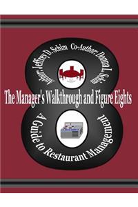 Manager's Walkthrough and Figure Eights
