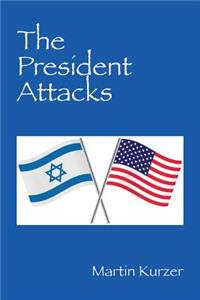 President Attacks