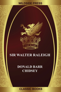 Sir Walter Raleigh