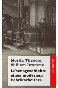 Lebensgeschichte eines modernen Fabrikarbeiters