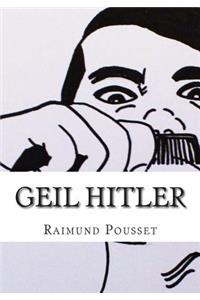Geil Hitler