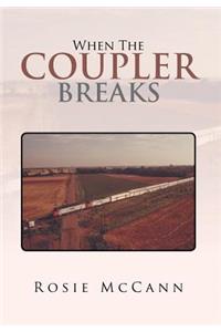 When the Coupler Breaks