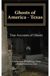 Ghosts of America - Texas