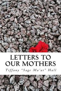 Letters To Our Mothers