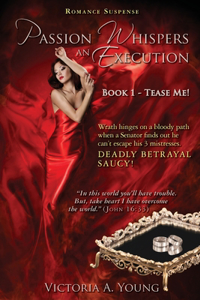 Passion Whispers an Execution