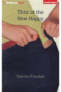 Thin Is the New Happy