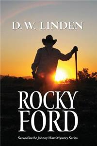 Rocky Ford: Second in the Johnny Hart Mystery Series