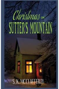 Christmas On Sutter's Mountain